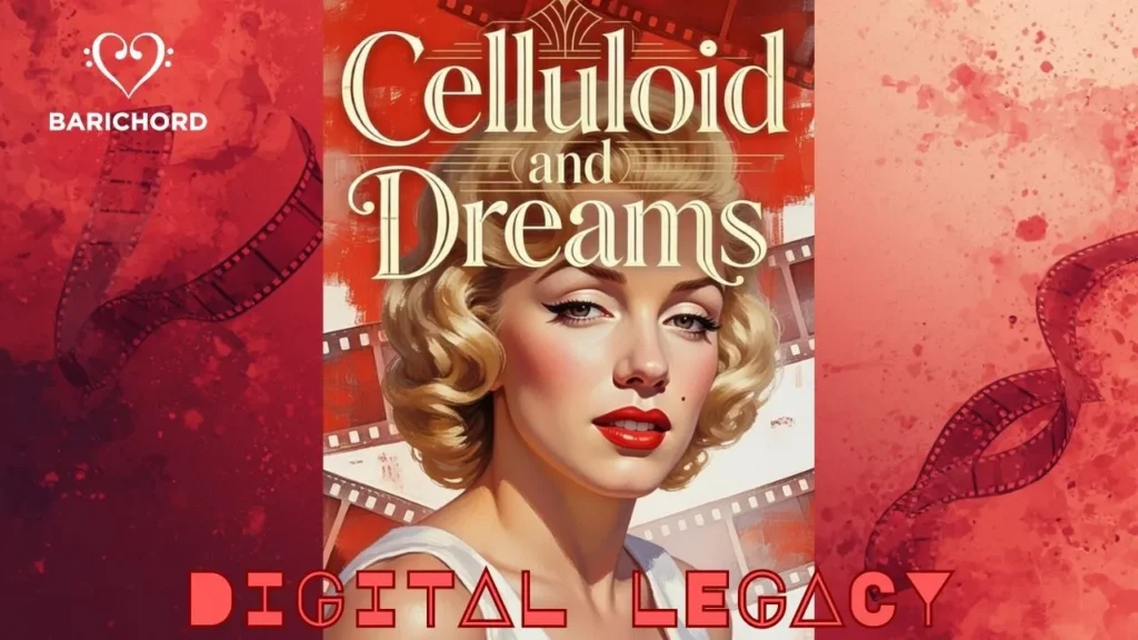 Celluloid and Dreams – Digital Legacy | A Ballad for Marilyn Monroe